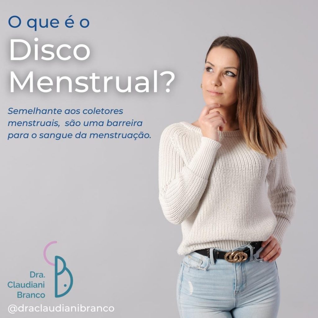 Dra Claudiani Branco fala sobre o Disco Menstrual.