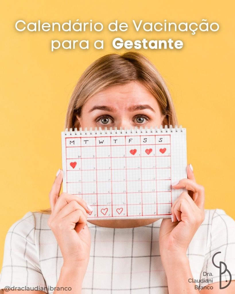 Médica Ginecologista e Obstetra Dra Claudiani fala sobre o calendário de vacinação para a gestante.